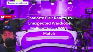 Charlotte Flair Reacts to Unexpected Wardrobe Malfunction in WWE Match