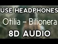 Lagu ||8D AUDIO|| Otilia - Bilionera in 8D by [3D X MUSIC] Used Headphones!!!!🎧🎧🎧🎧