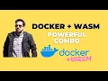 Docker and WASM - The powerful combo