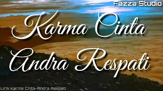 Download KARMA CINTA - ANDRA RESPATI ~ [ LIRIK ] MP3