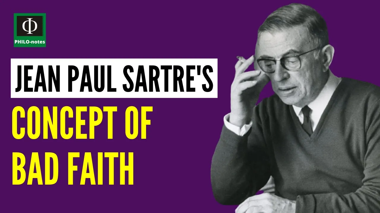 Jean-Paul Sartre's Concept of Bad Faith