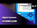 Digital Systems with Dr P Overflow