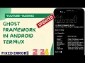 How to install Ghost Framework in termux 2024 install Ghost Framework without any error 2 0