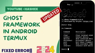 How to install Ghost Framework in termux 2024 install Ghost Framework without any error 2 0