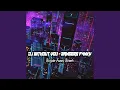 Download Lagu Dj without you - Bangers Fvnky (Remix)