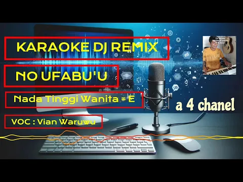 Download MP3 No ufabu'u #karaoke lagu nias terbaru 2024 - nada tinggi wanita - vian waruwu