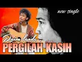 Download Lagu Raim Laode - Pergilah Kasih
