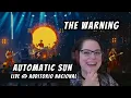 Download Lagu The Warning - Automatic Sun (Live From Auditorio Nacional) | Live Reaction Replay