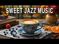 Download Lagu Sweet Jazz Music☕  Bossa Nova Instrumental \u0026 Relaxing Jazz Cafe Music for Studying.