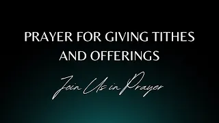 Prayer for Giving Tithes and Offerings Join Us in Prayer