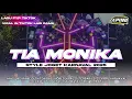 Download Lagu DJ TIA MONIKA | STYLE JOGETAN KARNAVAL PARTY TERBARU 2025 FUL BAS HOREG YANG LAGI VIRAL DI TIKTOK