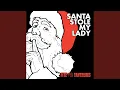 Download Lagu Santa Stole My Lady