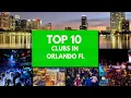 Orlando Nightlife Top 10 Clubs You MUST Visit