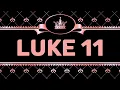 LUKE 11 NIV by Max McLean