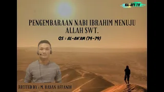 Download Variasi Bacaan Imam Sholat || Surah Al - An'am : 74 - 79 || M. Hasan Affandi MP3