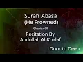 Download Lagu Surah 'Abasa (He Frowned) Abdullah Al-Khalaf  Quran Recitation