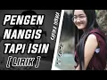 Download Lagu Pengen Nangis Tapi Isin [Lirik] - Safira Inema | DJ Santai