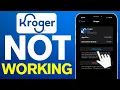 How To Fix Kroger App Not Working 2025