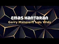 Download Lagu Emas Hantaran - Gerry Mahesa ft. Lala Widy - LIRIK
