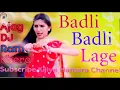 Lagu Badli Badli Lage Haryanvi DJ remix song Ajay DJ Rani Khera
