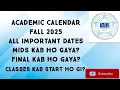 VU Academic Calendar Fall 2025 All Important Dates Finals And Mids Kab ho Gaya Semester Fall 2025