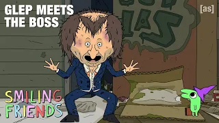 Glep Meets Mr Boss For The First Time Smiling Friends adult swim
