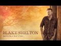 Lagu Blake Shelton - Mine Would Be You (Official Audio)