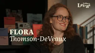 Trilha de Letras recebe a tradutora norte-americana Flora Thomson-DeVeaux