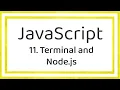 11 Javascript - Terminal and Node js