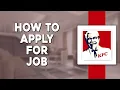 How To Apply for a Job at KFC Quick Easy