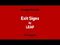 LEAP - Exit Signs | Vonagam Karaoke