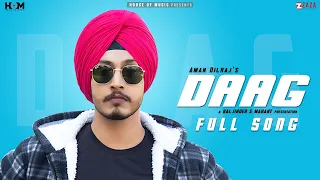 DAAG Full Song I Aman Dilraj I New Punjabi Song 2021 I Latest Punjabi Song I HOUSE OF MUSIC