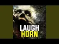 Download Lagu Laugh Horn