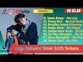 Lagu Romantis \u0026 Lembut 2025 – Taman Bunga, Ruang Baru, Bergema Selamanya, Bunga Maaf, Ika Deevi