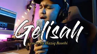 Download GELISAH - Cover by Haziq Rosebi (original by Allahyarham Datuk Ahmad Jais) MP3