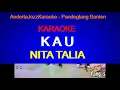 Download Lagu KARAOKE - KAU - NITA TALIA