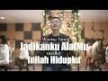 Jadikanku AlatMu medley Inilah Hidupku