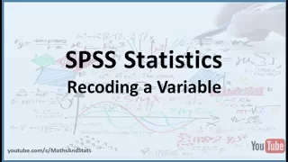 SPSS How to Recode a Variable within SPSS