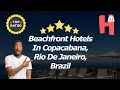 Beachfront Hotels In Copacabana Rio De Janeiro Brazil