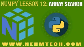 NumPy TUTORIALS LESSON 12 ARRAY SEARCH