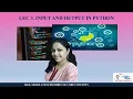 Lec 3 INPUT AND OUTPUT IN PYTHON
