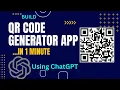 QR Code Generator in 1 minute ChatGPT Python App