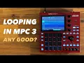 MPC 3 Update Does It Actually Fix Looping Looper Series Ep 2