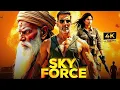 Download Lagu SKY FORCE (2025) Akshay Kumar New Action Movie | 2025 Full Action New Release Blockbuster Film