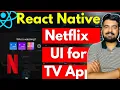 Let s Build Netflix Ui For TV App - React Native Engineer Codewala