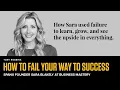 SPANX Founder Sara Blakely on Overcoming Fear of Failure in Business