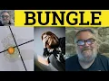 Bungle Meaning - Bungle Examples