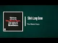 The Black Keys - She's Long Gone (Lyrics)
