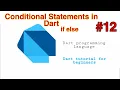 Conditional statements if else in Dart programming language