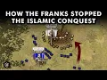 Battle of Tours 732 AD How did the Franks turn the Islamic Tide